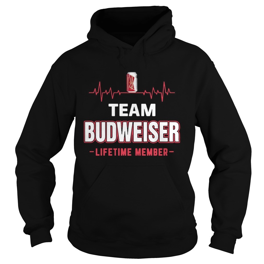 Team Budweiser Hoodie Lifetime Member