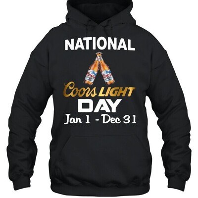 National Coors Light Hoodie Day Jan 1 Dec 31