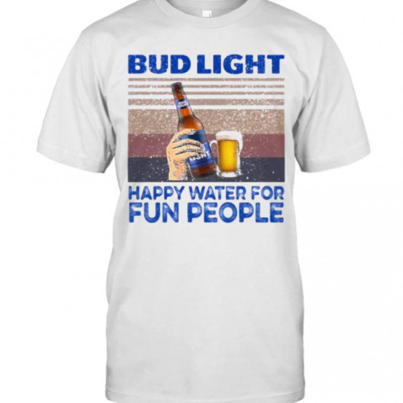 Vintage Bud Light T-Shirt Happy Water For Fun People