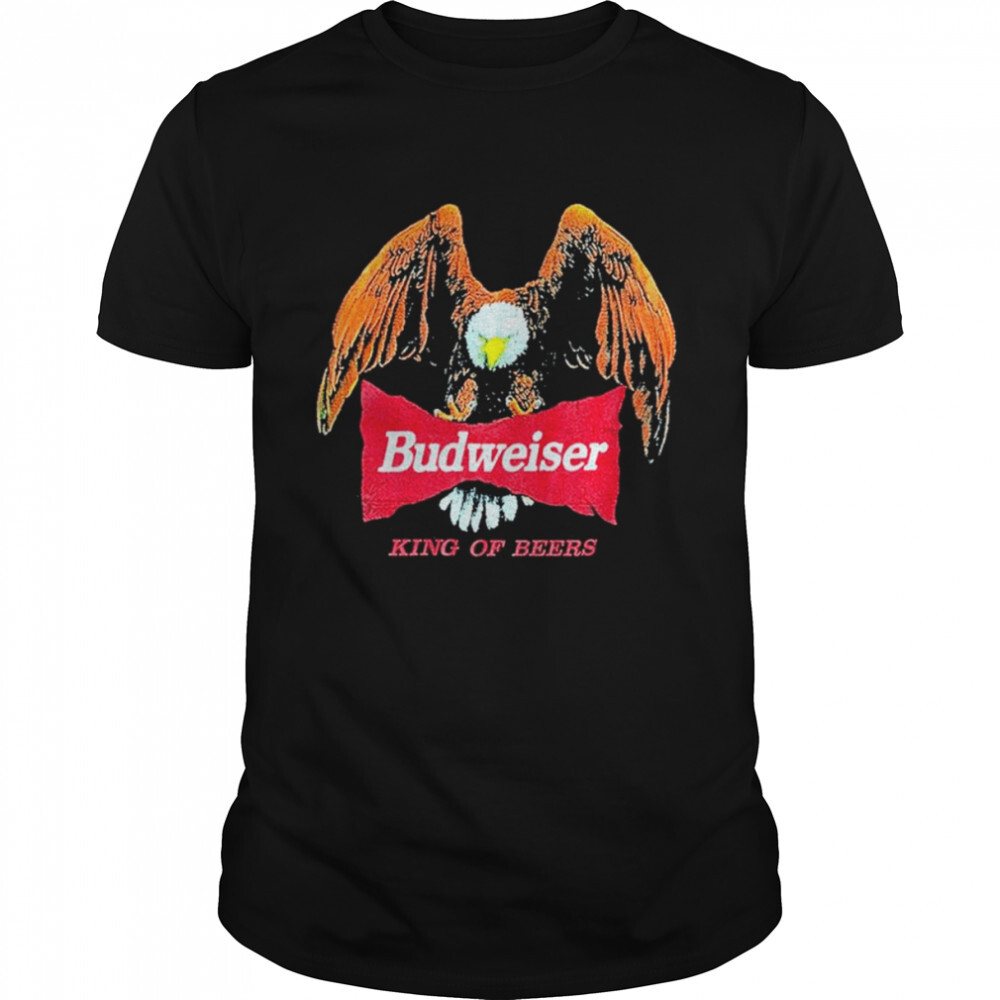 Eagle Budweiser King Of The Beers T-Shirt For Beer Drinkers