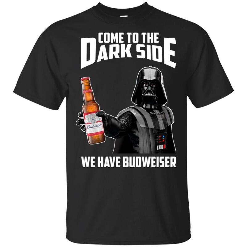 Darth Vader Star Wars Come To The Dark Side We Have Budweiser T-Shirt