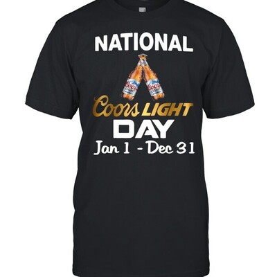 Cool National Coors Light Day Jan 1 Dec 31 T-Shirt