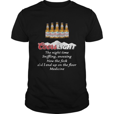 Coors Light T-Shirt The Night Time Sniffling Sneezing