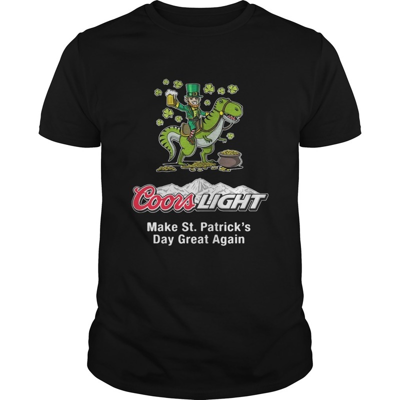 Coors Light Beer Make St. Patrick’s Day Great Again T-Shirt