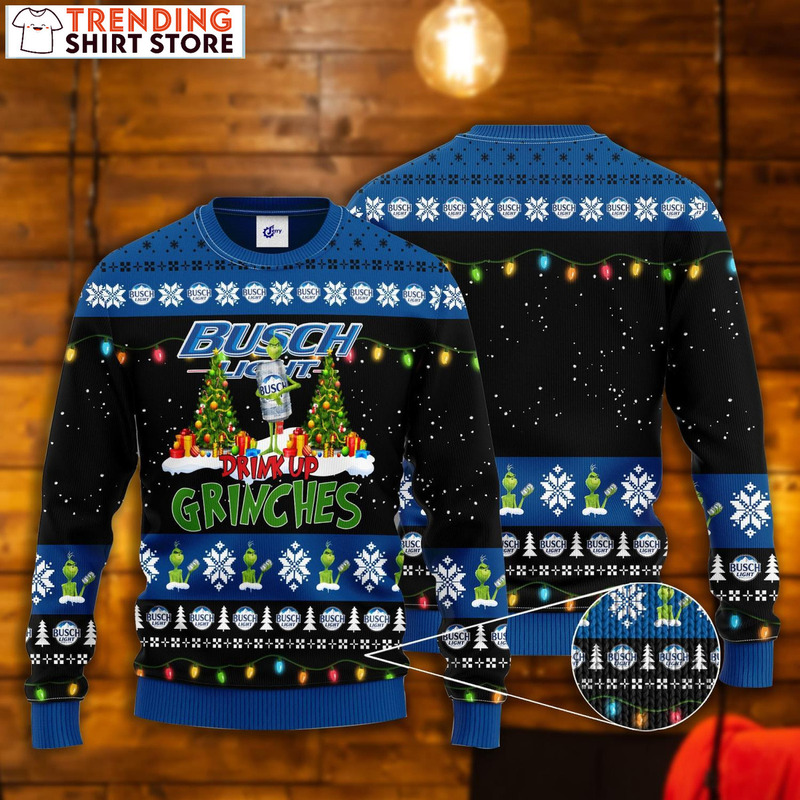 Busch Light Drink Up Grinches Ugly Christmas Sweater