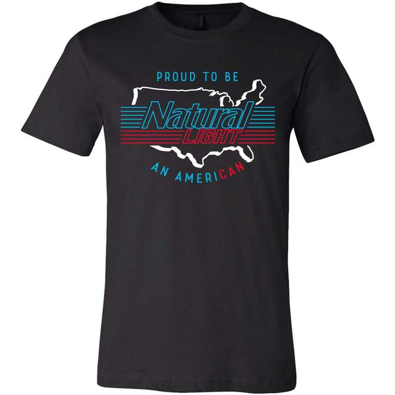 Cool Proud To Be Natural Light An American Shirt