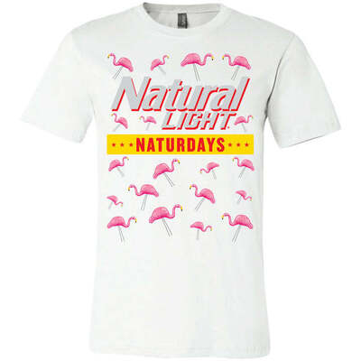 Flamingo Natural Light Naturdays Shirt For Beer Lovers