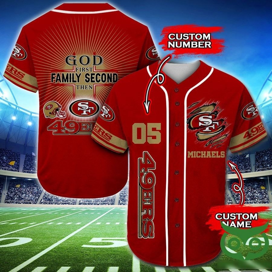 God First Family Second Then San Francisco 49ers Personalized Jersey Custom Name & Number Baseball Jersey