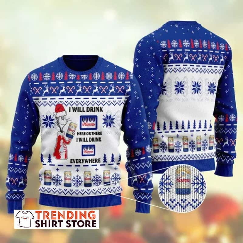 Funny Grinch Here Or There I Will Drink Hamm's Everywhere Christmas Sweater