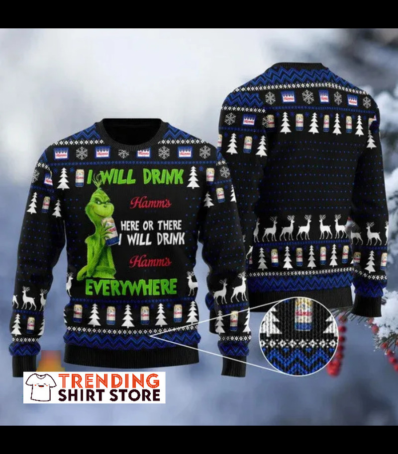 Funny Grinch I Will Drink Hamm's Beer Everywhere Christmas Sweater