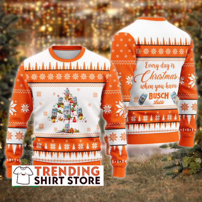 Everyday Is Christmas When You Have Busch Latte Christmas Sweater