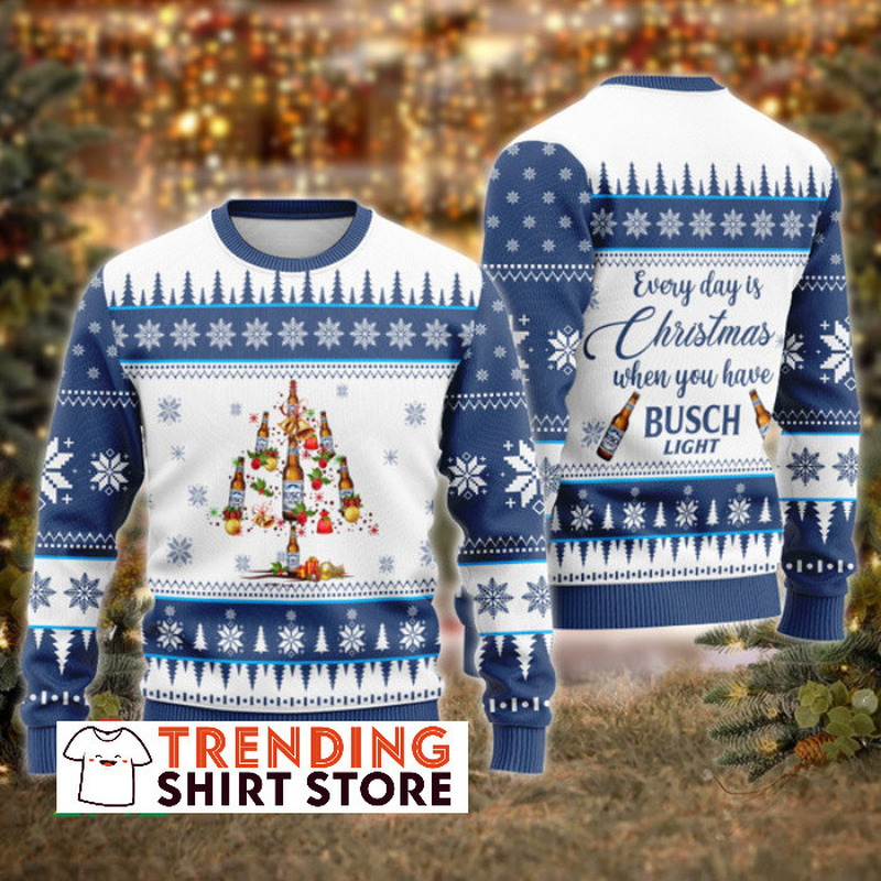 Everyday Is Christmas When You Have Busch Light Ugly Christmas Sweater