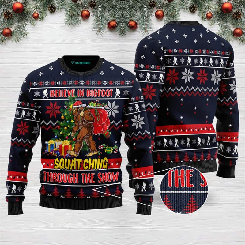 Funny Believe In Bigfoot Squatching Through The Snow Ugly Christmas Sweater