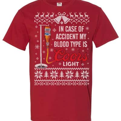 Cool In Case Of Accident My Blood Type Is Coors Light T-Shirt
