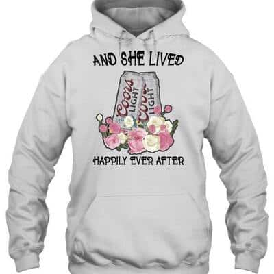 And She Lived Happily Ever After Coors Light Beer Hoodie