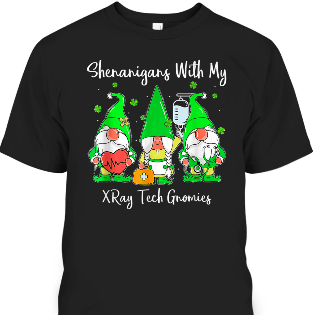 St Patrick's Day T-Shirt Shenanigans With My XRay Tech Gnomies