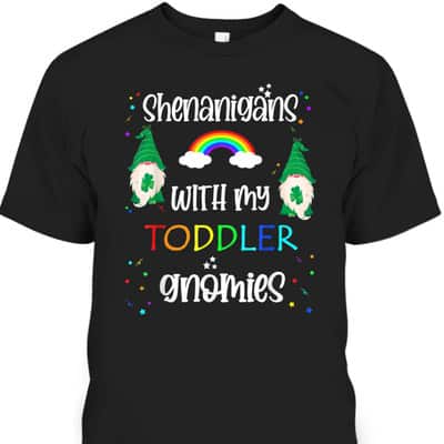 Cute St Patrick's Day T-Shirt Shenanigans With My Toddler Gnomies