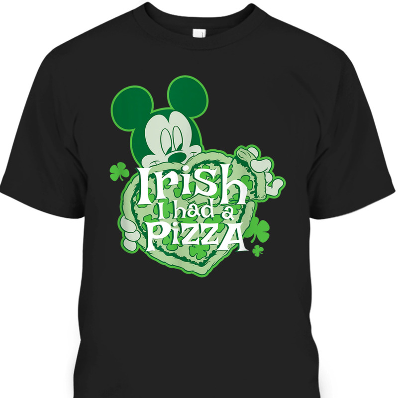 Disney Mickey Irish I Had Pizza St Patrick's Day T-Shirt
