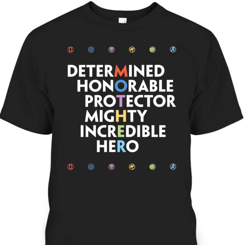 Mother's Day T-Shirt Determined Honorable Protector Mighty Incredible Hero