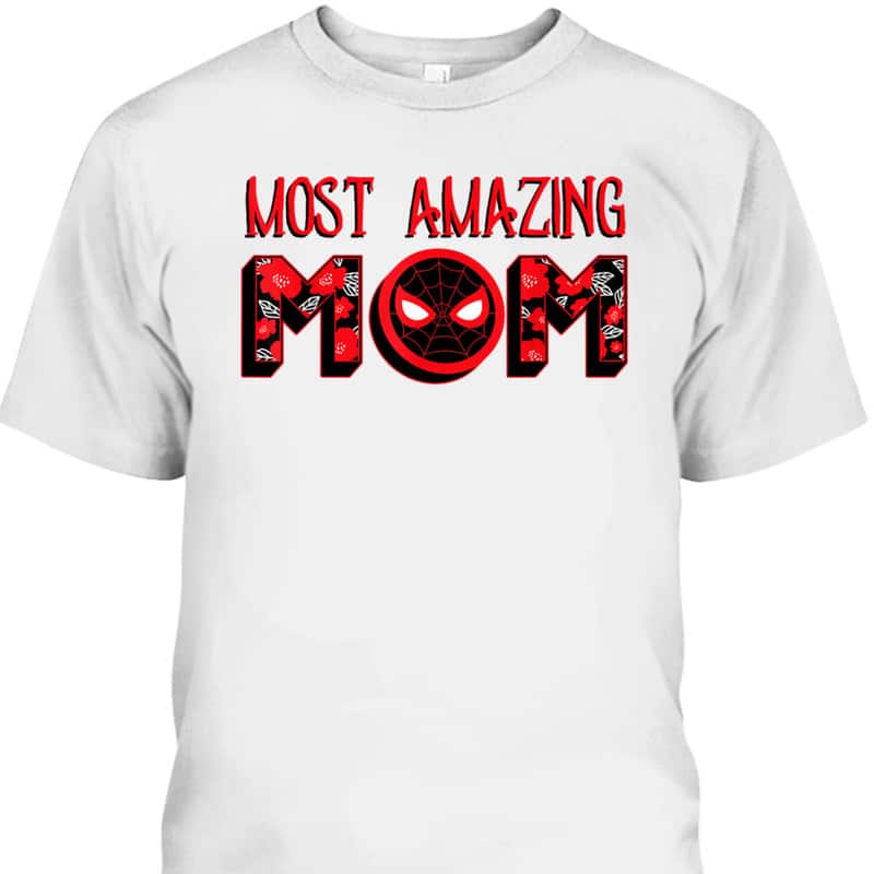 Marvel Mother's Day T-Shirt Spider-Man Most Amazing Mom Marvel Mother's Day T-Shirt Spider-Man Most Amazing Mom