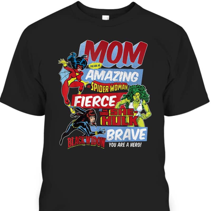 Mother's Day T-Shirt Mom You Are Amazing As Spider-woman She Hulk Black Widow Mother's Day T-Shirt Mom You Are Amazing As Spider-woman She Hulk Black Widow