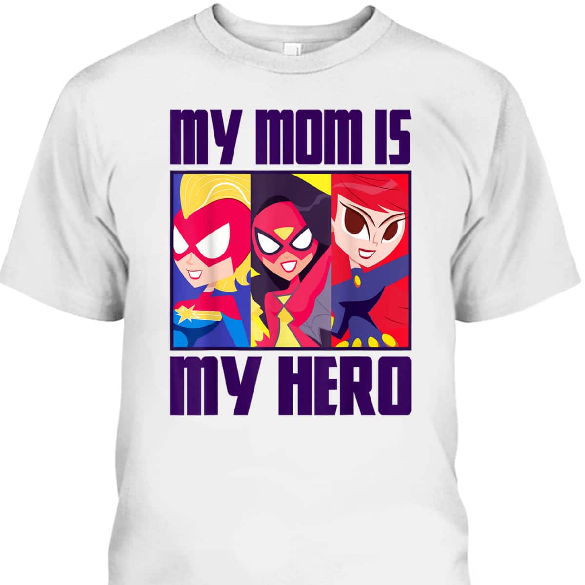 Marvel Mother's Day T-Shirt My Mom Is My Hero