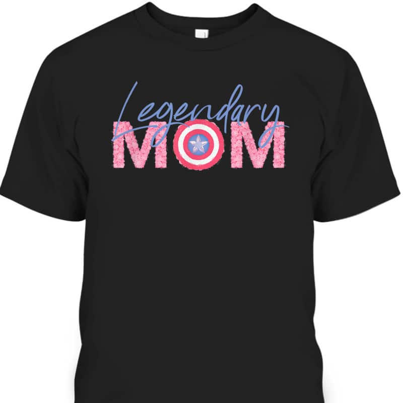 Mother's Day T-Shirt Marvel Captain America Legendary Mom