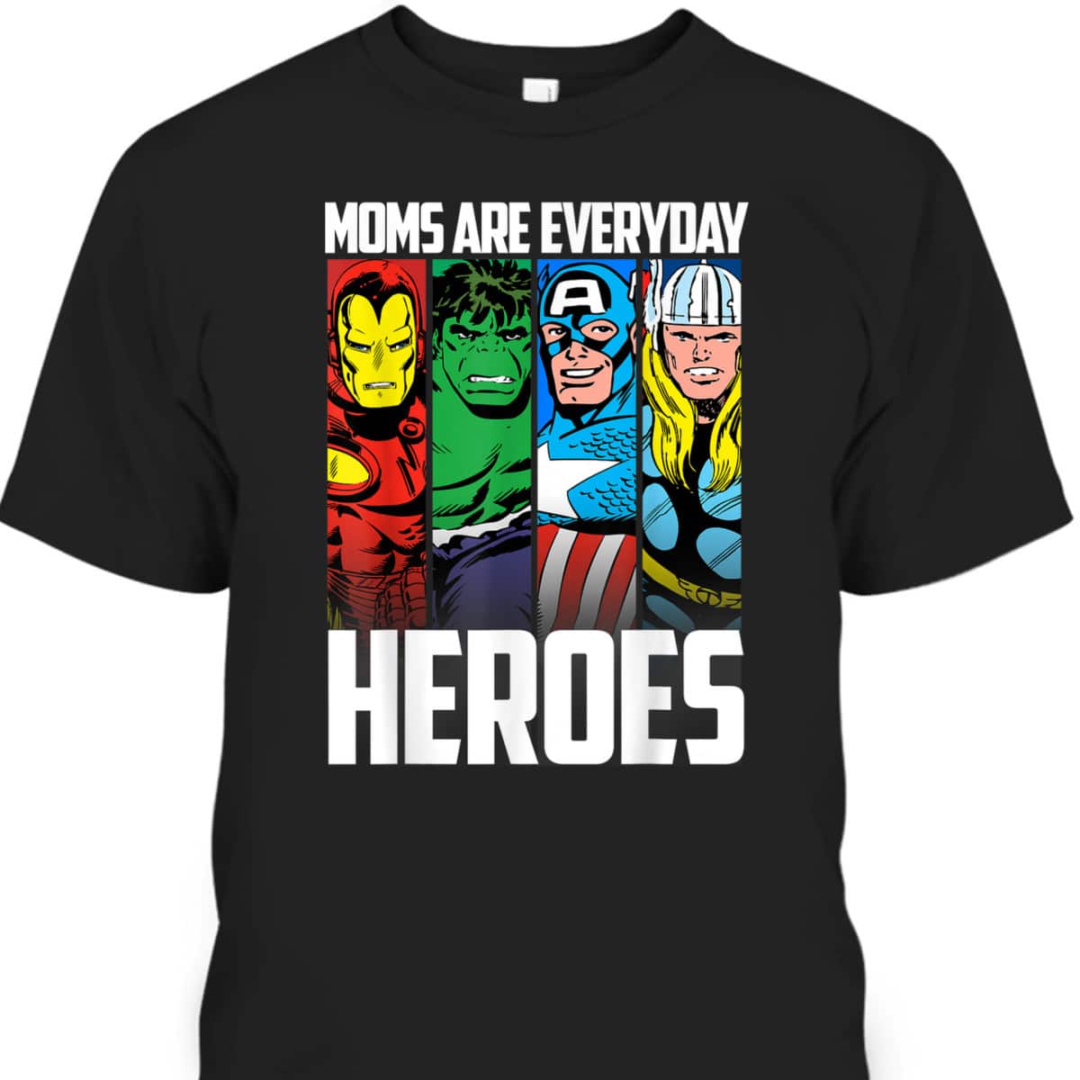 Marvel Mother's Day T-Shirt Moms Are Everyday Heroes