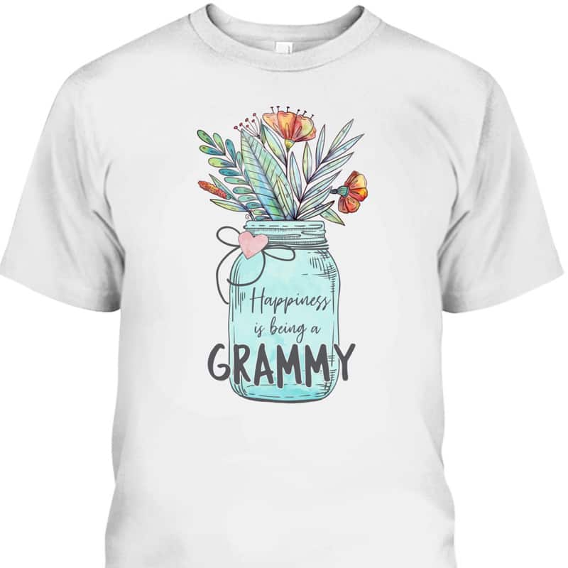 Mother's Day T-Shirt Happiness Is Being A Grammy