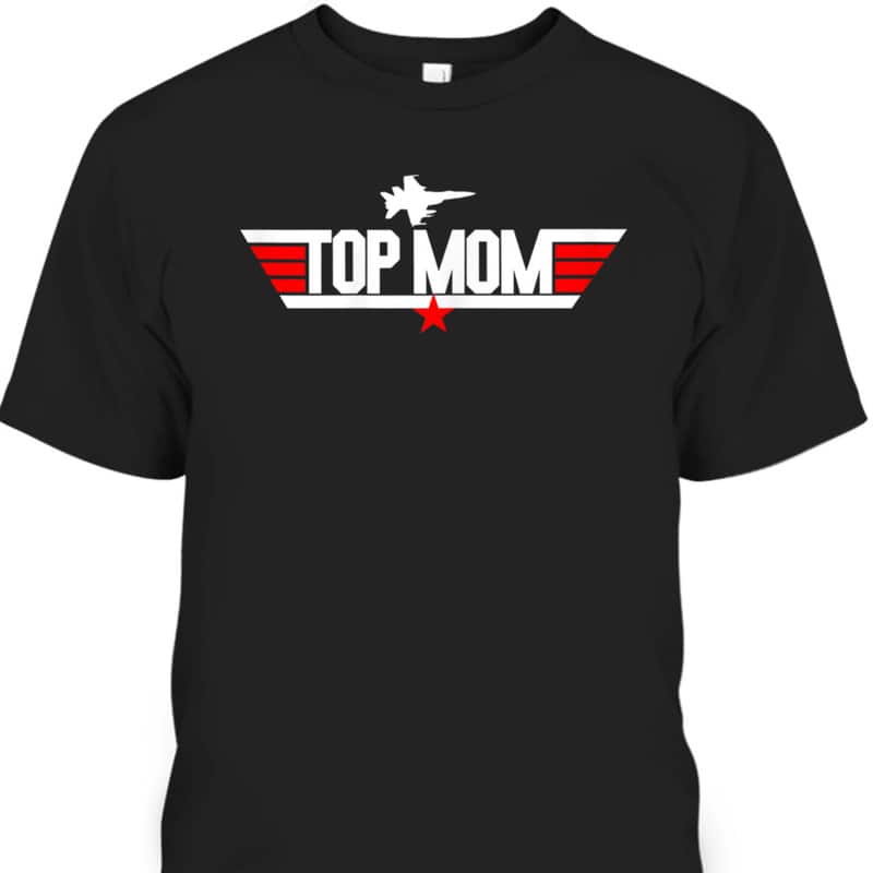 Mother's Day T-Shirt Top Mom Mother's Day T-Shirt Top Mom