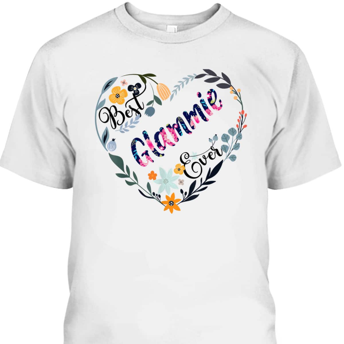 Mother's Day T-Shirt Best Glammie Ever