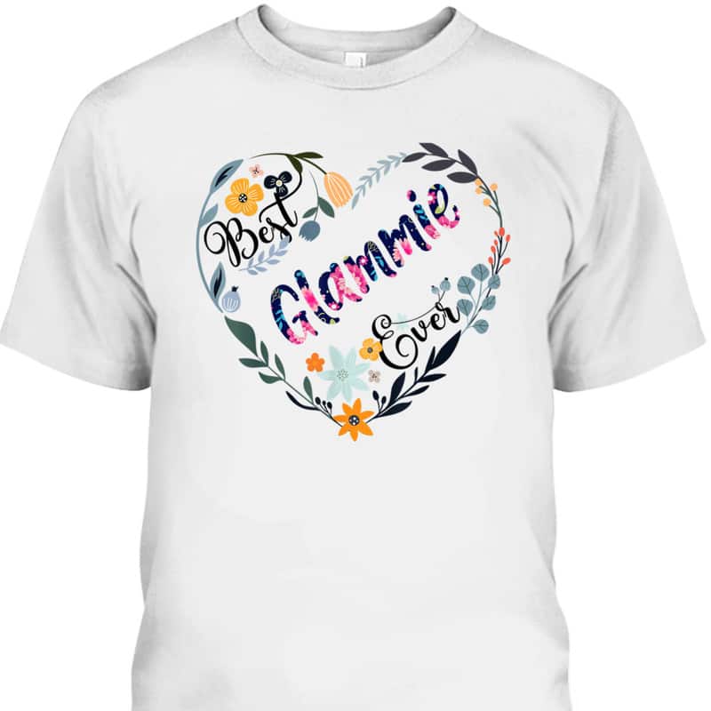 Mother's Day T-Shirt Best Glammie Ever Mother's Day T-Shirt Best Glammie Ever