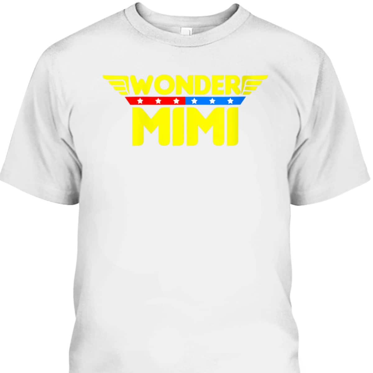 Mother's Day T-Shirt Wonder Mimi Gift For Mom & Grandma