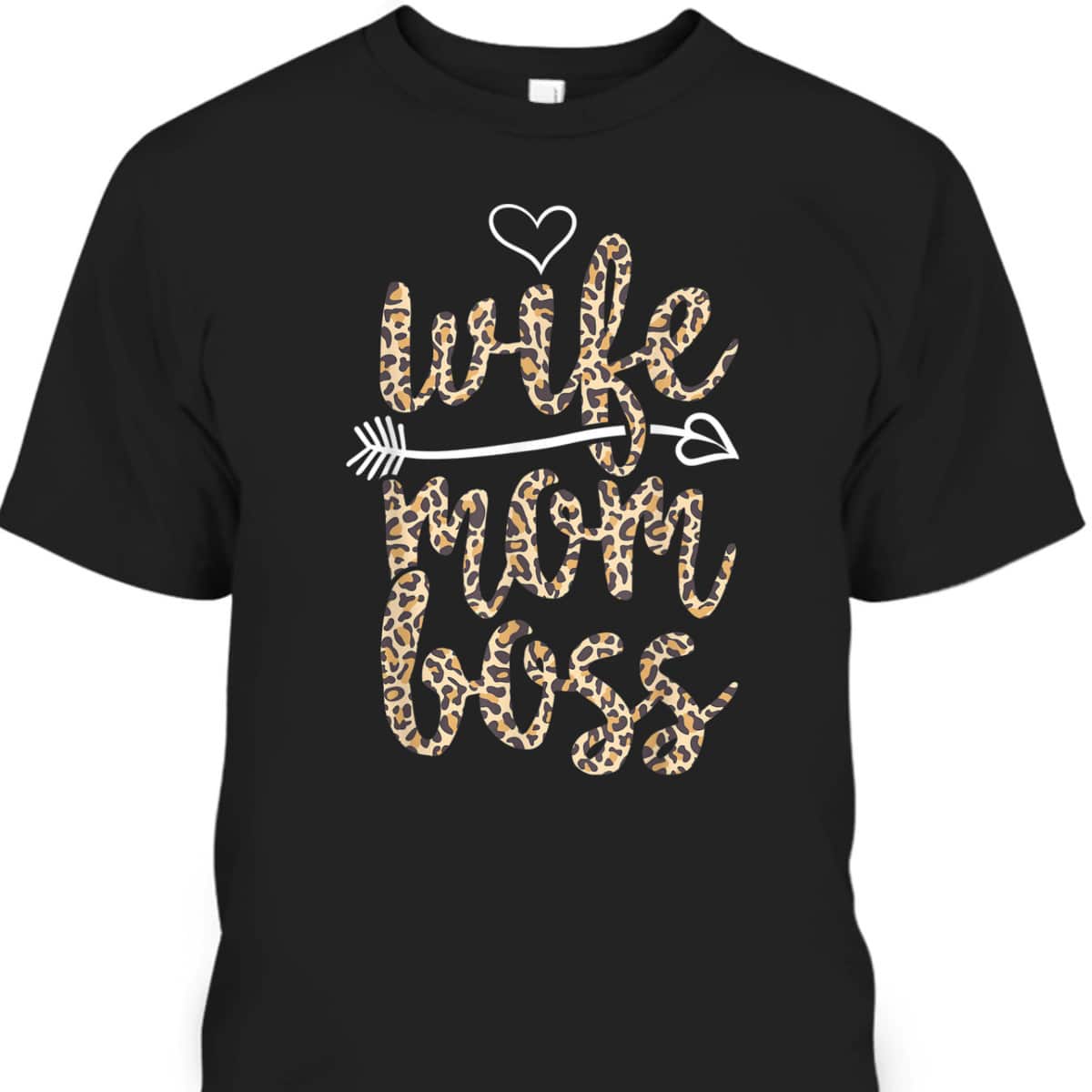 Mother's Day T-Shirt Wife Mom Boss Leopard Pattern