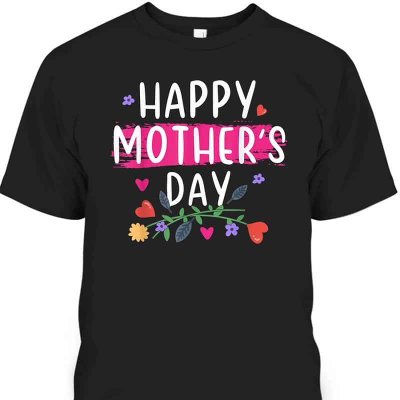 Happy Mother's Day T-Shirt Gift For Mother-In-Law Happy Mother's Day T-Shirt Gift For Mother-In-Law