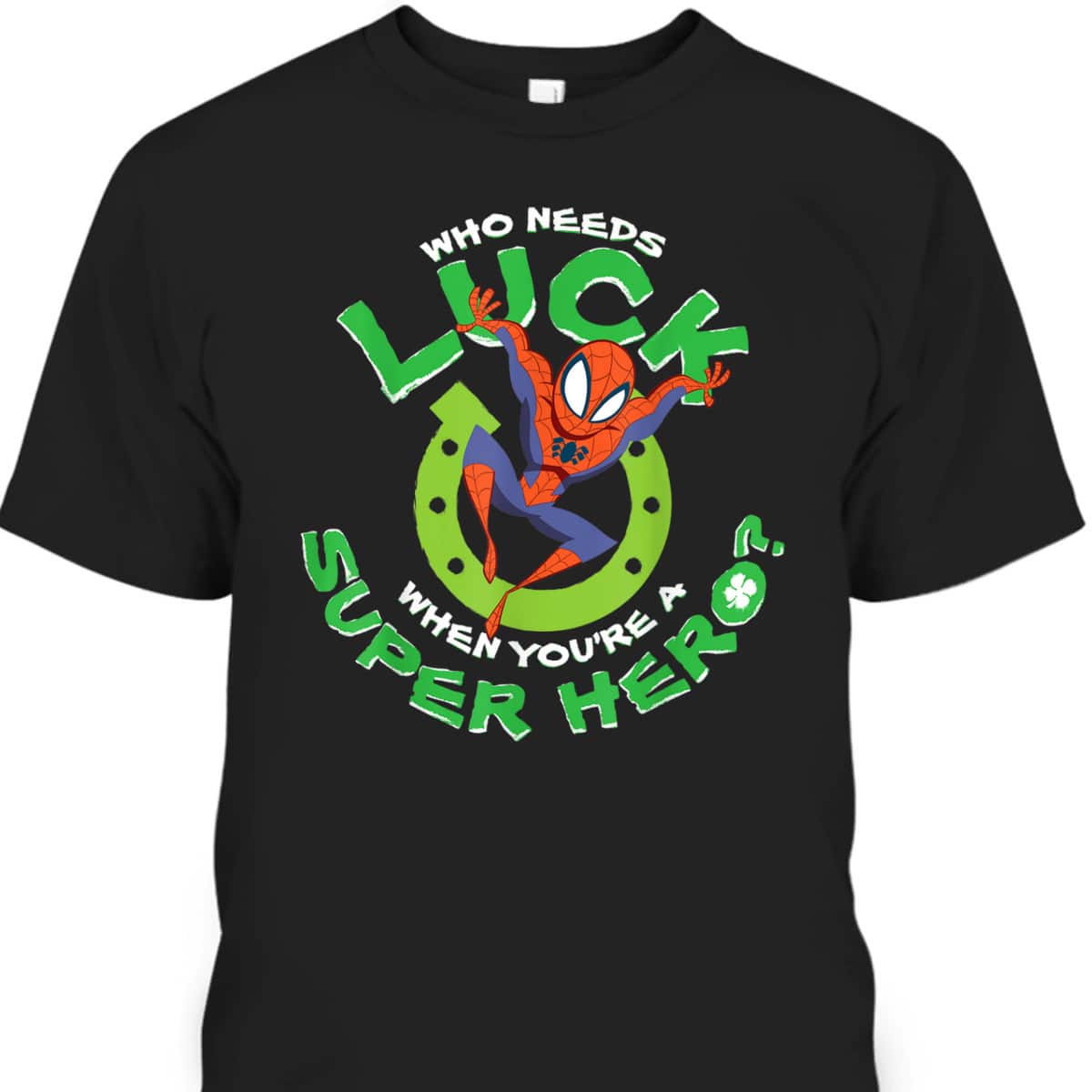 Marvel Spider-Man Who Needs Luck St Patrick's Day T-Shirt