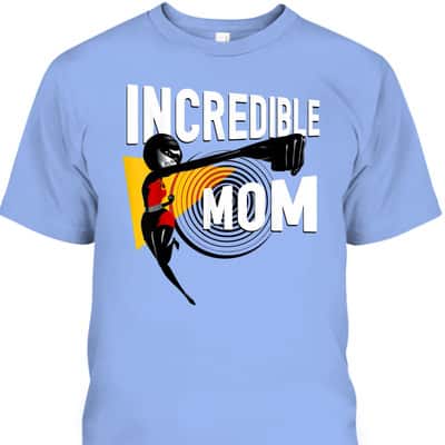 Mother's Day T-Shirt Disney Pixar Incredibles 2 Incredible Mom