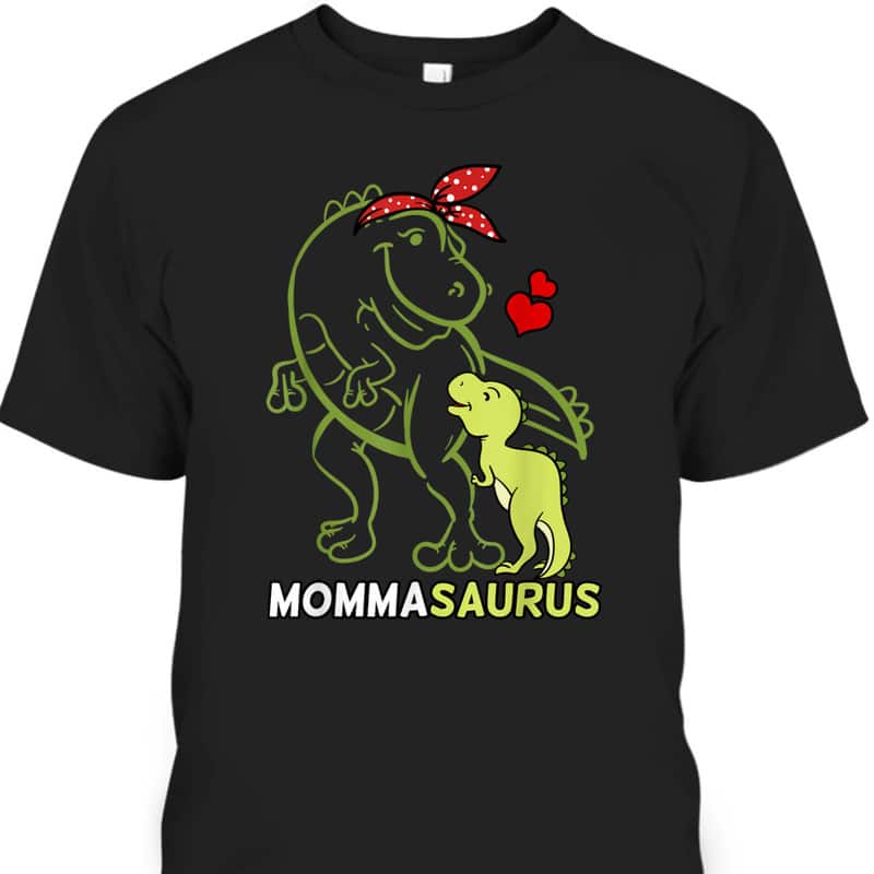 Mother's Day T-Shirt Mommasaurus Baby Dinosaur Gift For Mom From Daughter