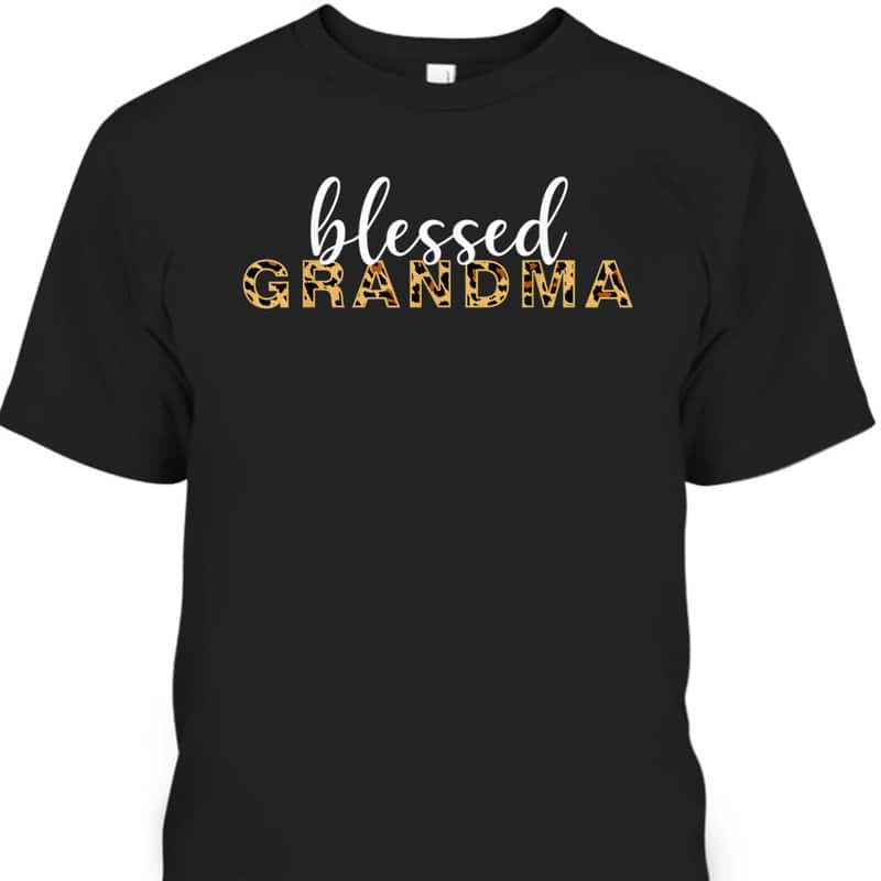 Mother's Day T-Shirt Leopard Blessed Grandma