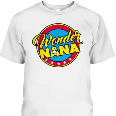 Mother’s Day T-Shirt Superhero Wonder Nana Gift For Mom & Grandma