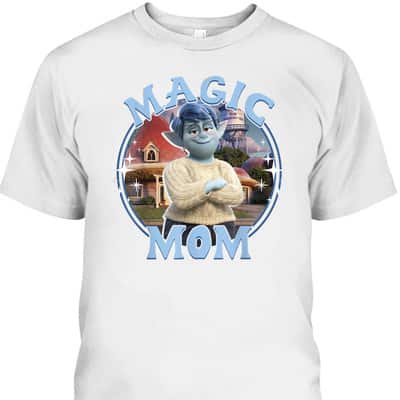 Mother’s Day T-Shirt Onward Laurel Magic Mom Disney Gift For Mom