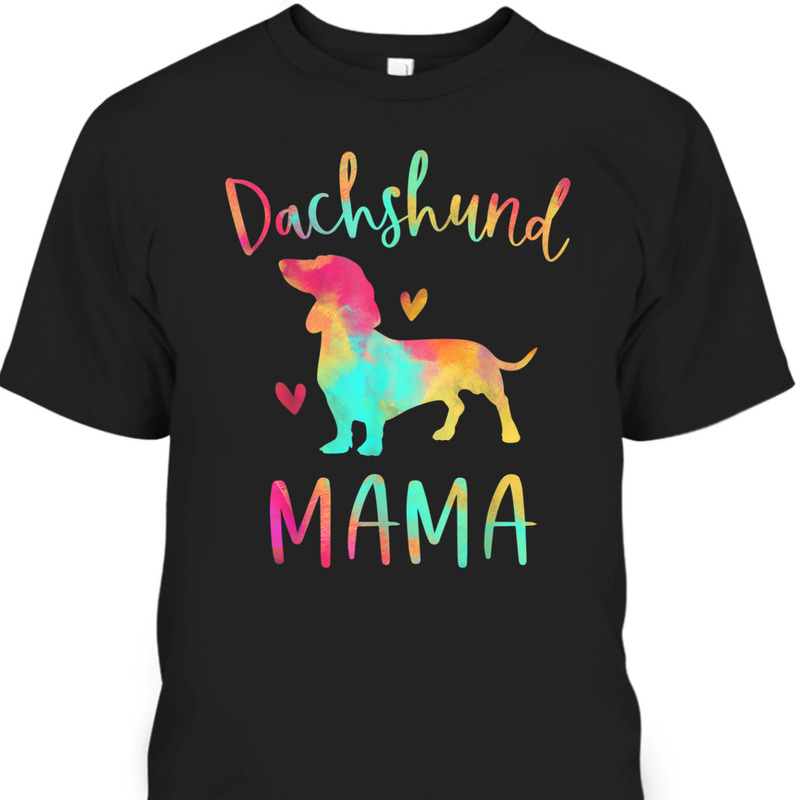 Mother's Day T-Shirt Dachshund Mama Gift For Dog Lovers