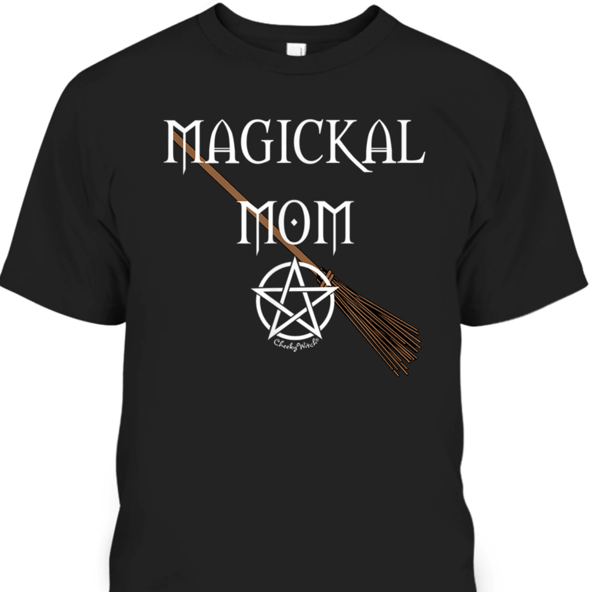 Funny Mother's Day T-Shirt Magickal Mom