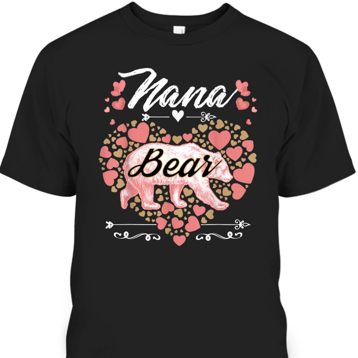 Nana Bear Cute Mother's Day T-Shirt Gift For Mom & Grandma