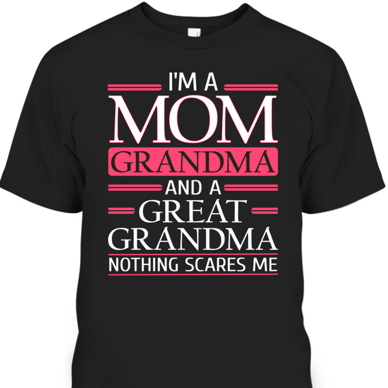 Funny Mother's Day T-Shirt Gift For Great Grandma