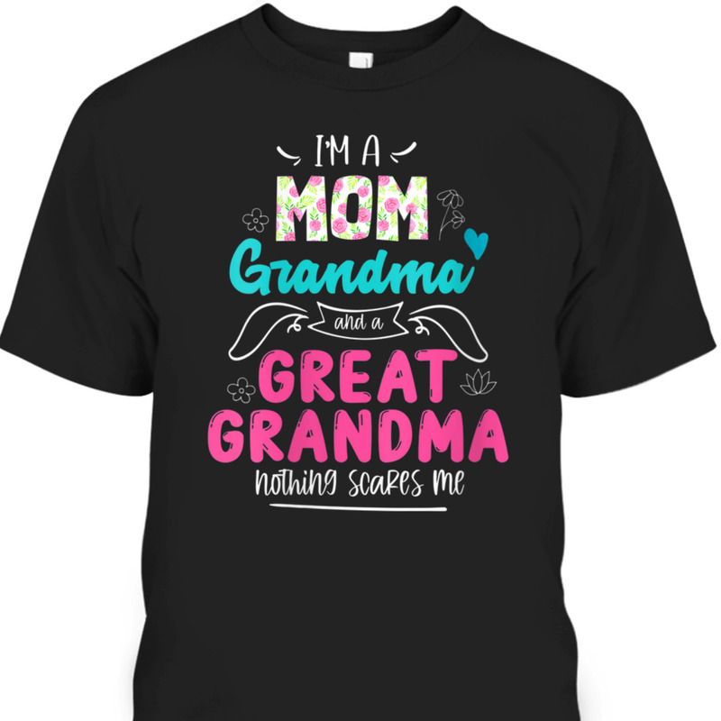 Mother's Day T-Shirt Gift For Mom & Grandma