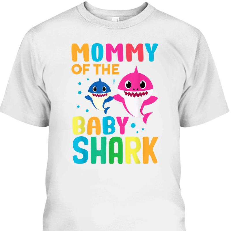 Funny Mother's Day T-Shirt Mommy Of The Baby Shark
