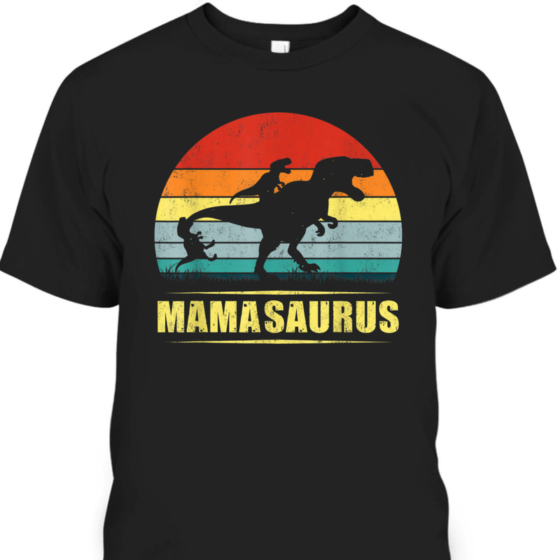 Funny Mother's Day T-Shirt Mama Saurus T-Rex Dinosaur