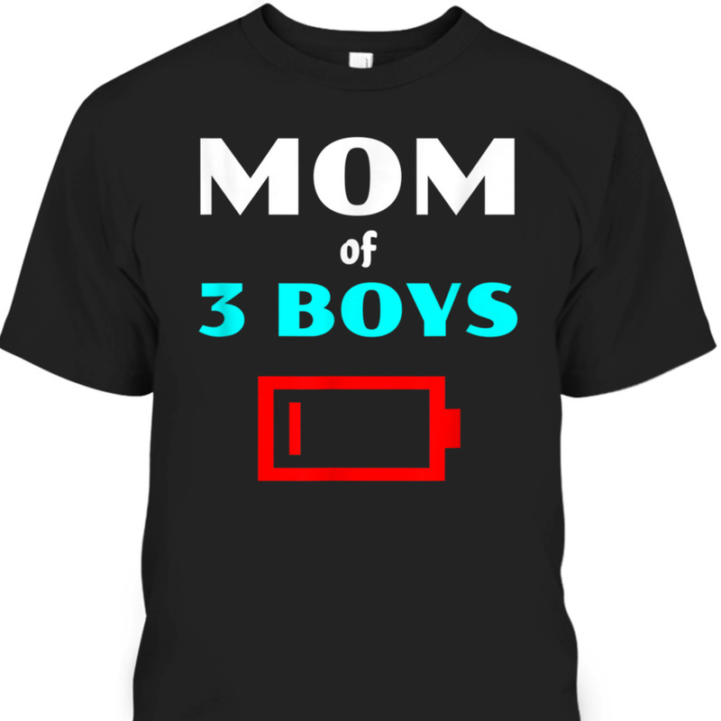 Mother's Day T-Shirt Mom Of 3 Boys Gift For Mom From Son Mother's Day T-Shirt Mom Of 3 Boys Gift For Mom From Son