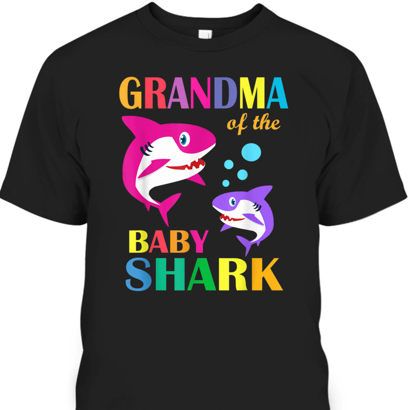 Funny Mother's Day T-Shirt Grandma Of The Baby Shark Funny Mother's Day T-Shirt Grandma Of The Baby Shark